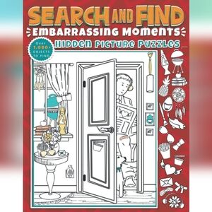 Search and Find Embarrassing Moments Hidden Picture Puzzles